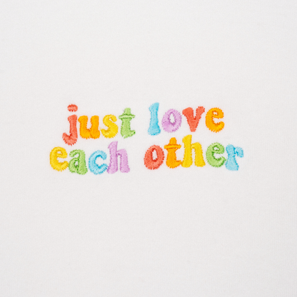 Just Love Each Other Rainbow Baby Tee